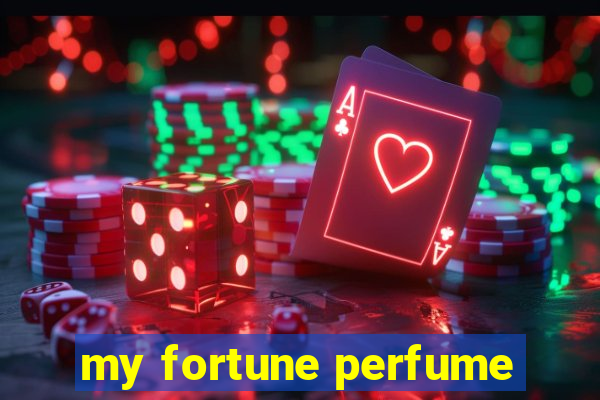 my fortune perfume